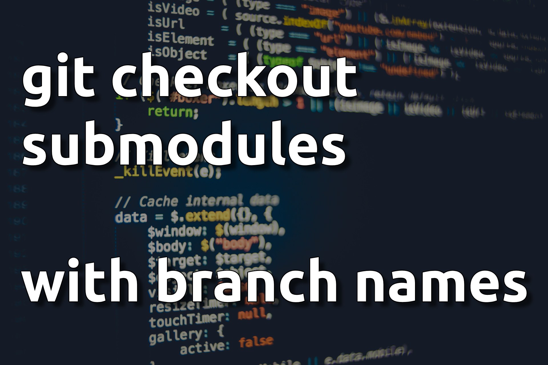 git checkout with submodules and branch name