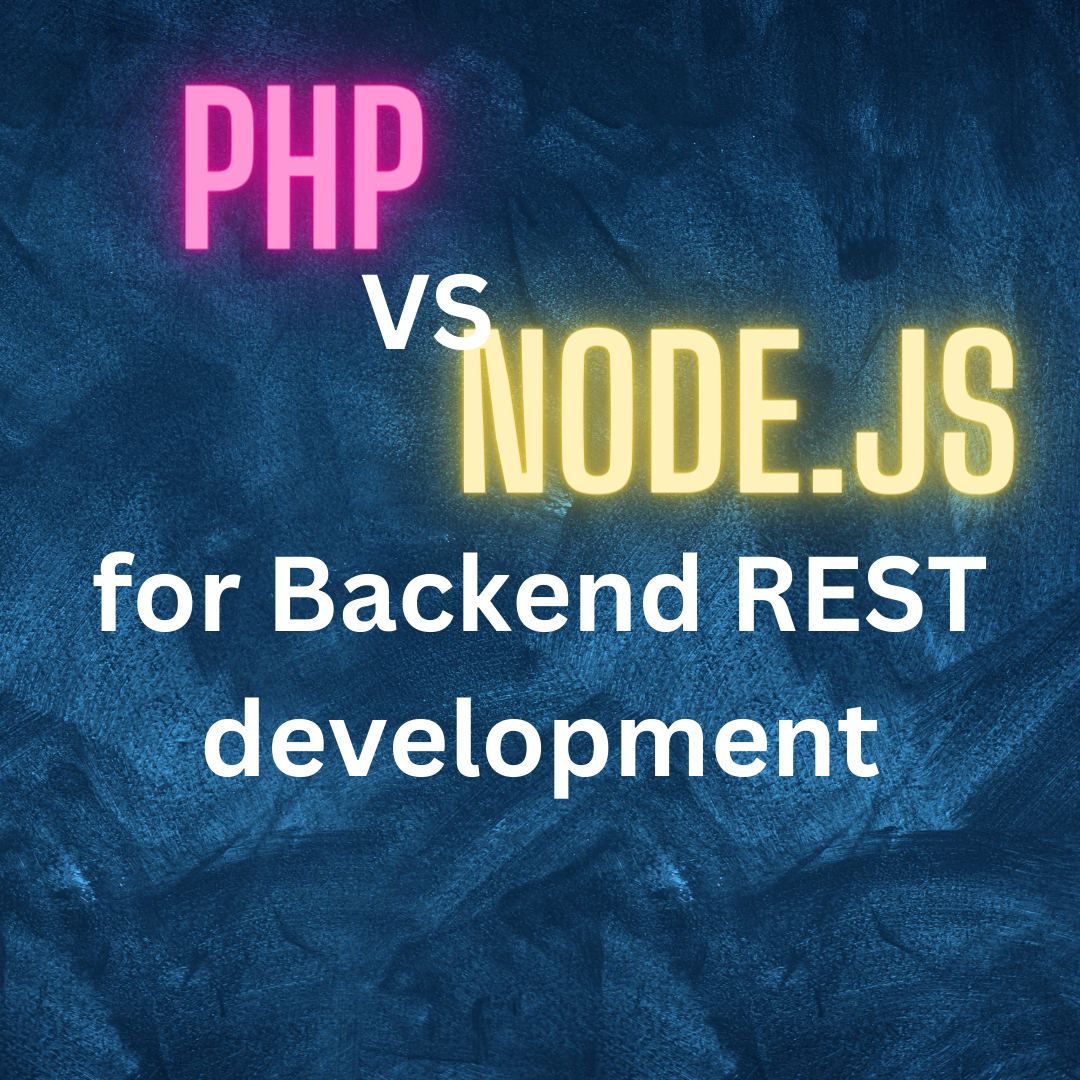 Node.js vs PHP: A Comparison for Backend REST Services